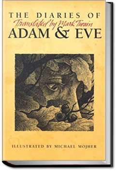The Diaries of Adam and Eve | Mark Twain